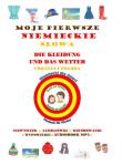 Moje pierwsze niemieckie słowa - Ubrania i pogoda. Autor: Jewiak Hanna. Dadada.pl Okładka książki Moje pierwsze niemieckie słowa - Ubrania i pogoda