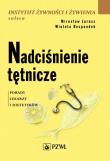 Nadciśnienie tętnicze PZWL. Autor: Mirosław Jarosz, Respondek Wioleta. Dadada.pl Okładka książki Nadciśnienie tętnicze PZWL
