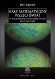 Okładka książki Nasz matematyczny Wszechświat