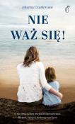Nie waż się!. Autor: Jolanta Czarkwiani. Dadada.pl Okładka książki Nie waż się!