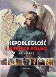 Niepodległość i Granice 1918-1921. Autor: Rozwadowski Piotr, Ignatowicz Aneta. Dadada.pl Okładka książki Niepodległość i Granice 1918-1921