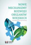 Nowe mechanizmy rozwoju obszarów wiejskich. Autor: praca zbiorowa. Dadada.pl Okładka książki Nowe mechanizmy rozwoju obszarów wiejskich