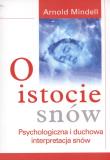 O istocie snów. Autor: Arnold Mindell. Dadada.pl Okładka książki O istocie snów