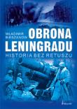 Obrona Leningradu. Autor: Bieszanow Władimir. Dadada.pl Okładka książki Obrona Leningradu