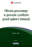 Okładka książki Obrona pozwanego w procesie  cywilnym przed sądem I instancji