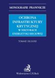 Okładka książki Ochrona infrastruktury krytycznej w sektorach energetyki sieciowej
