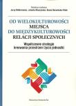 Opakowanie Od wielokulturowości miejsca do międzykulturowości relacji społecznych