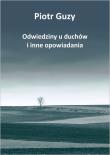 Okładka książki Odwiedziny u duchów i inne opowiadania