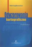Okładka książki Odwzorowania kartograficzne. Podstawy