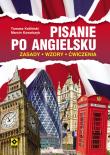 Pisanie po angielsku. Wyd.2. Autor: Kowalczyk Marcin, Kotliński Tomasz. Dadada.pl Okładka książki Pisanie po angielsku. Wyd.2