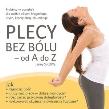 Plecy bez bólu - od A do Z. Praktyczny poradnik ... Autor: Jenny Sutcliffe. Dadada.pl Okładka książki Plecy bez bólu - od A do Z. Praktyczny poradnik ..