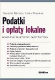 Podatki i opłaty lokalne. Autor: Michta Dariusz, Pankrac Lidia. Dadada.pl Okładka książki Podatki i opłaty lokalne