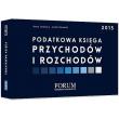 Podatkowa księga przychodów i rozchodów 2015. Autor: Jeleńska Anna, Czernecki Jacek. Dadada.pl Okładka książki Podatkowa księga przychodów i rozchodów 2015
