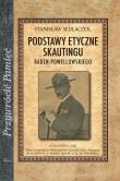 Podstawy etyczne skautingu. Autor: Sedlaczek Stanisław. Dadada.pl Okładka książki Podstawy etyczne skautingu