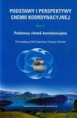 Okładka książki Podstawy i perspektywy chemii koordynacyjnej T.1