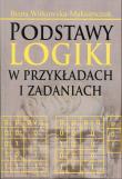 Okładka książki Podstawy logiki w przykładach i zadaniach