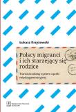Okładka książki Polscy migranci i ich starzejący się rodzice