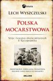 Polska mocarstwowa. Wizje i koncepcje obozów.... Autor: Wyszczelski Lech. Dadada.pl Okładka książki Polska mocarstwowa. Wizje i koncepcje obozów...