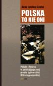 Polska to nie oni. Autor: Landau-Czajka Anna. Dadada.pl Okładka książki Polska to nie oni