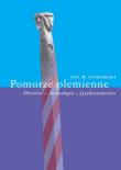 Pomorze plemienne. Autor: Piskorski Jan M.. Dadada.pl Okładka książki Pomorze plemienne