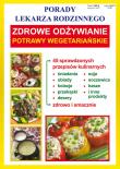 Porady lek. rodzinnego. Zdrowe odżywianie Potrawy. Autor: Anna Smaza. Dadada.pl Okładka książki Porady lek. rodzinnego. Zdrowe odżywianie Potrawy