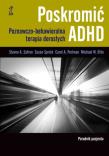 Poskromić ADHD. Poradnik pacjenta. Autor: Steven A. Safren, Susan Sprich, Carol A. Perlman. Dadada.pl Okładka książki Poskromić ADHD. Poradnik pacjenta