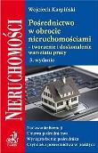 Pośrednictwo w obrocie nieruchomościami tworzenie i doskonalenie warsztatu pracy. Autor: Karpiński Wojciech. Dadada.pl Okładka książki Pośrednictwo w obrocie nieruchomościami tworzenie i doskonalenie warsztatu pracy