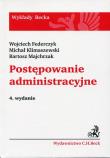 Postępowanie administracyjne. Autor: Federczyk Wojciech, Klimaszewski Michał, Majchrzak Bartosz. Dadada.pl Okładka książki Postępowanie administracyjne