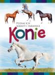 Poznaj ich sekrety i tajemnice - Konie. Autor: Willman Anna. Dadada.pl Okładka książki Poznaj ich sekrety i tajemnice - Konie