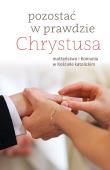 Pozostać w prawdzie Chrystusa.. Autor: Roberto Dodaro (red.). Dadada.pl Okładka książki Pozostać w prawdzie Chrystusa.