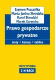 Prawo gospodarcze prywatne. Autor: Pszczółka Szymon, Skrodzka Marta Janina, Skrodzki Karol, Zaremba Marek. Dadada.pl Okładka książki Prawo gospodarcze prywatne