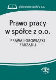 Okładka książki Prawo pracy w spółce z o.o. Prawa i obowiązki zarządu