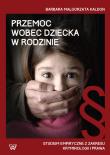 Przemoc wobec dziecka w rodzinie. Autor: Kałdon Barbara Małgorzata. Dadada.pl Okładka książki Przemoc wobec dziecka w rodzinie