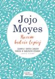 Razem będzie lepiej. Autor: Jojo Moyes. Dadada.pl Okładka książki Razem będzie lepiej