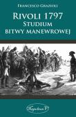 Okładka książki Rivoli 1797. Studium bitwy manewrowej