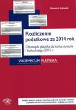 Rozliczenie podatkowe za 2014 rok. Autor: Liżewski Sławomir. Dadada.pl Okładka książki Rozliczenie podatkowe za 2014 rok