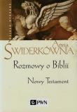 Rozmowy o Biblii Nowy Testament. Autor: Świderkówna Anna. Dadada.pl Okładka książki Rozmowy o Biblii Nowy Testament