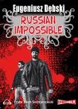 Russian Impossible - Audiobook. Autor: Dębski Eugeniusz. Dadada.pl Okładka książki Russian Impossible - Audiobook