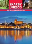 Skarby UNESCO. Najpiękniejsze miejsca Polski. Autor: Joanna Wilder. Dadada.pl Okładka książki Skarby UNESCO. Najpiękniejsze miejsca Polski