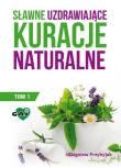 Okładka książki Sławne uzdrawiające kuracje naturalne. Tom 1