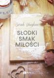 Słodki smak miłości. Autor: Sarah Vaughan. Dadada.pl Okładka książki Słodki smak miłości