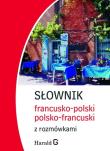 Słownik francusko-polski, polsko-francuski z rozmówkami. Autor: Opracowanie zbiorowe. Dadada.pl Okładka książki Słownik francusko-polski, polsko-francuski z rozmówkami