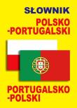 Słownik polsko-portugalski portugalsko-pol w.2015. Autor:   Praca zbiorowa. Dadada.pl Okładka książki Słownik polsko-portugalski portugalsko-pol w.2015