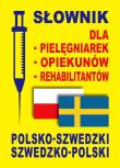 Słownik pol-szwedz. szwedz.-pol dla pielęgniarek... Autor: Rozwandowicz Gabriela, Gut Dawid, Lemańska Aleksandra. Dadada.pl Okładka książki Słownik pol-szwedz. szwedz.-pol dla pielęgniarek..