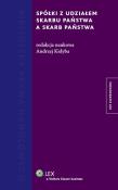 Okładka książki Spółki z udziałem Skarbu Państwa a Skarb Państwa