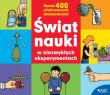 Świat nauki w niezwykłych eksperymentach. Autor: HANS JURGEN PRESS. Dadada.pl Okładka książki Świat nauki w niezwykłych eksperymentach