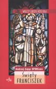 Święty Franciszek. Autor: Zając Andrzej. Dadada.pl Okładka książki Święty Franciszek