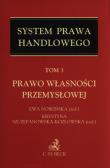 System Prawa handlowego Tom 3 Prawo własności przemysłowej. Autor: Ewa Nowińska (red.). Dadada.pl Okładka książki System Prawa handlowego Tom 3 Prawo własności przemysłowej