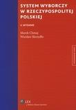 System wyborczy w Rzeczypospolitej Polskiej. Autor: Chmaj Marek, Skrzydło Wiesław. Dadada.pl Okładka książki System wyborczy w Rzeczypospolitej Polskiej