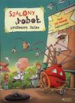 Szalony robot profesora Bzika. Autor: Dirk Hennig. Dadada.pl Okładka książki Szalony robot profesora Bzika